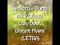 Se Nota - Juhn, Miky Woodz, Lary Over y Bryant Myers (LETRA/LYRIC)