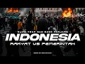 Download Lagu DJ RAKYAT VS PEMERINTAH -ANAK NEGERI JAJAH BANGSA SENDIRI ‼️SLOWTRAP SAD BASS PANJANG