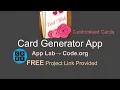 Card Generator App I App Lab I Code org I Full Tutorial