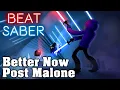 Beat Saber - Better Now