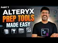 Alteryx Preparation Tools Tutorial 2026 Alteryx Select Filter Clean Sort Data Step by Step 2026