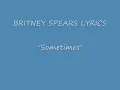 Britney Spears - Sometimes (With Lyrics)