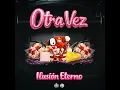Otra Vez