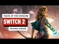 Download Lagu The Legend of Zelda: Tears of the Kingdom - Nintendo Switch 2 Edition Review Update