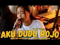Lagu GEA AYU AKU DUDU ROJO COVER JARANAN NEW SETYO BUDOYO TERBARU 2024