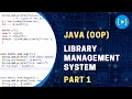 Library Management System using Java Object Oriented Programming OOP Part 1