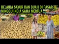 Download Lagu BELANJA SAYUR  DAN BUAH DI PASAR MINGGU INDIA DENGAN MERTUA ‼️ MERTUA INDIA BORONG MANGGA