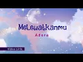 Download Lagu Melewatkanmu - Adera (Video Lirik)