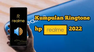 nada dering bawaan hp realmi 2022 kumpulan ringtone realme