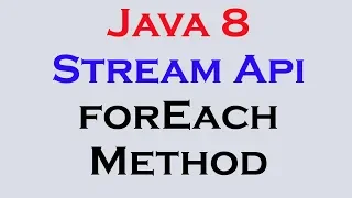 17 2 Java 8 Stream Api Features part 2 forEach Method