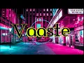 Download Lagu Vaaste🎶 | Dj terbaru 2020 | Free flm + acapella | Fl sudio mobile