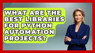 What Are the Best Libraries for Python Automation Projects Python Code School News