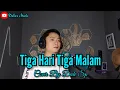 Download Lagu TIGA HARI TIGA MALAM - DEDE SP (DANGDUT COVER)