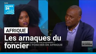 Un terrain, deux acheteurs, qui est le véritable propriétaire? Focus sur le foncier en Afrique