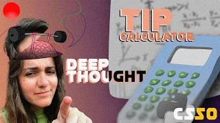 Answering Your Questions Solving CS50 Python Tip Calculator and Deep Thought