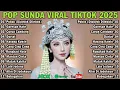 Download Lagu Lagu Sunda Terbaru 2025 Paling Enak Didengar Sampai Merinding - Pop Sunda Terpopuler