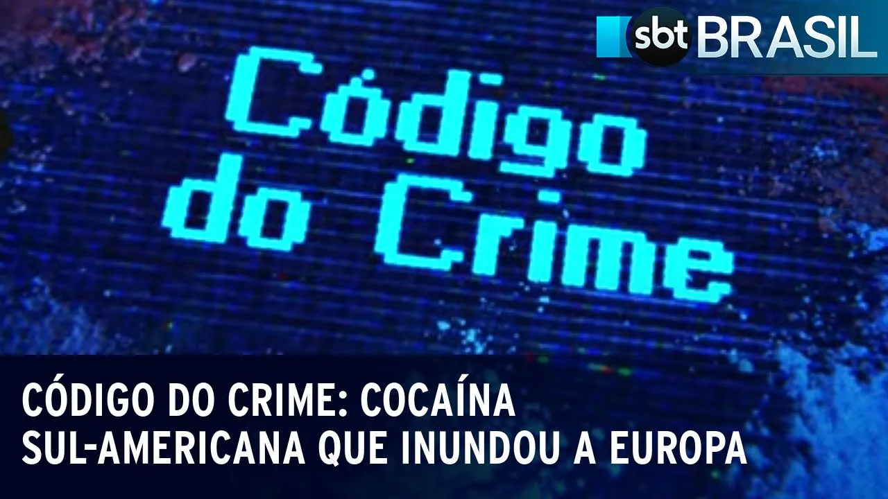 Código do Crime: Cocaína sul-americana que inundou a Europa | SBT Brasil (24/08/23)