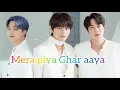 Download Lagu Namjin♥️Yoonmin💛 Taekook 💜 || Mera piya Ghar aaya || Hindi mix