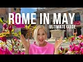 Visiting Rome in May Here s Why May Changes Everything