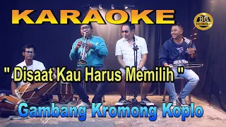 karaoke disaat kau harus memilih gambang kromong koplo