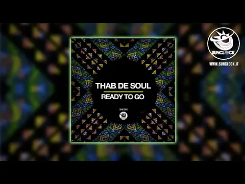 Download MP3 Thab De Soul - Ready To Go (Original Mix) - SNK205