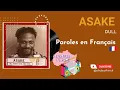 Download Lagu ASAKE- Dull (Paroles en français)
