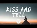 Download Lagu Mokita - Kiss \u0026 Tell (Lyrics)