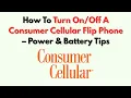 How To Turn A Consumer Cellular Flip Phone - Power Battery Tips
