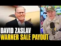 David Zaslav Is Making HOW MUCH From The Warner Bros Sale