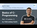 Basics of C-Programming Part-5 Prerequisites of Data Structure Lec 5 GATE 2023 Vishvadeep
