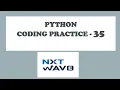 Python Coding Practice 35 Python Programming CCBP Tech Foundation Nxtwave