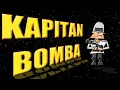 Kapitan Bomba - Babe I love you very much