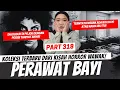 Download Lagu PERAWAT BAYI - KHW PART 318