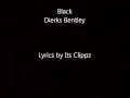 Black Dierks Bentley lyrics