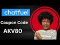 chatfuel Coupon Code - AKV80 Best Discount Offer 2026