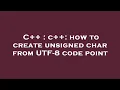 C c how to create unsigned char from UTF-8 code point
