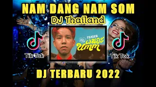 dj thailand nam dang nam som x dj campuran jedag jedug viral di tiktok 2022 dj jedag jedug thailand