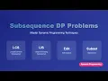 Master Subsequence DP LCS LIS Edit Distance Subset Sum Explained