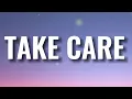 Drake ft. Rihanna - Take Care (Lyrics)