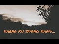 Download Lagu Dygta - Karena Ku Sayang Kamu (KKSK) video lirik