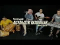 Download Lagu AISYAH ISTRI RASULULLAH - VERSI KOPLO ADDE TELLO