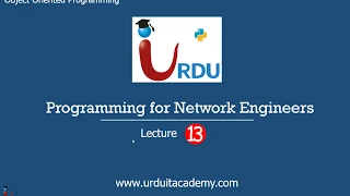 Lecture 13 Programming for Network Engineers OOP Creating class and Objects in Python