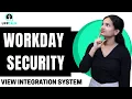 Workday Security View Integration System View Integration System Workday Security UppTalk