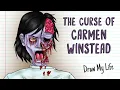 THE CURSE OF CARMEN WINSTEAD Draw My Life
