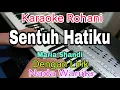 Download Lagu SENTUH HATIKU || KARAOKE NADA WANITA || BETAPA KU MENCINTAI || MARIA SHANDI