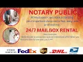 NOTARY SERVICE I 24 7 MAILBOX RENTAL I