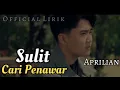 Download Lagu Aprilian~Sulit Cari Penawar||Official Musik Lirik
