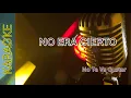 Lagu No Te Va Gustar - No era cierto (karaoke🎤)