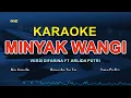 Download Lagu KARAOKE MINYAK WANGI (VERSI DIFARINA INDRA ADELLA FT ARLIDA PUTRI ADELLA)