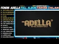Download Lagu FENDIK ADELLA FULL ALBUM - SATU RASA CINTA - SIA SIA MENGHARAP CINTAMU - OM ADELLA TERBARU 2025